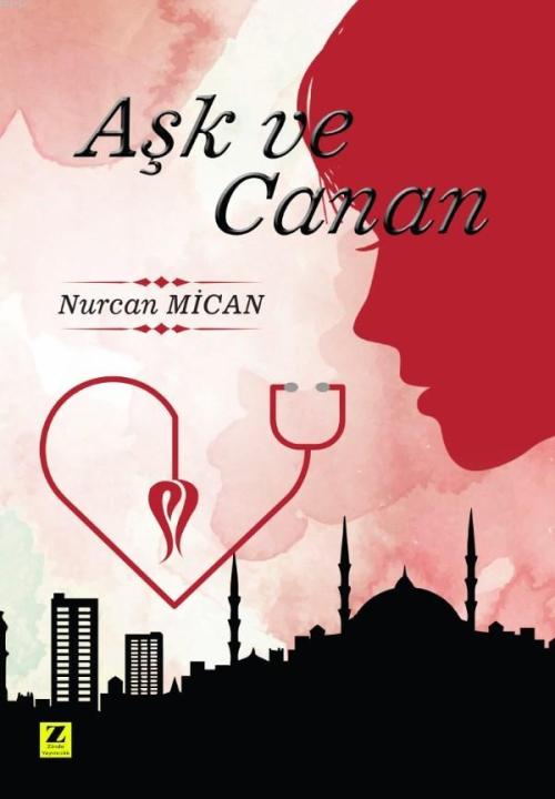 Aşk ve Canan - Nurcan Mican | Yeni ve İkinci El Ucuz Kitabın Adresi
