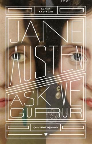 Aşk ve Gurur - Klasik Kadınlar - Jane Austen | Yeni ve İkinci El Ucuz 