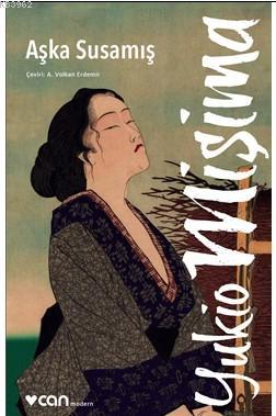 Aşka Susamış - Yukia Mişima | Yeni ve İkinci El Ucuz Kitabın Adresi