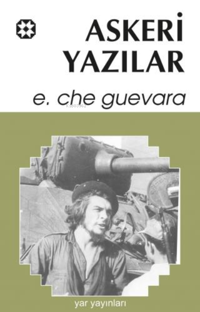 Askeri Yazılar - Ernesto Che Guevara | Yeni ve İkinci El Ucuz Kitabın 