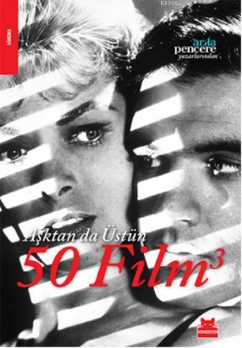 Aşktan da Üstün 50 Film 3 - Kolektif | Yeni ve İkinci El Ucuz Kitabın 