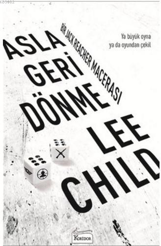 Asla Geri Dönme - Lee Child- | Yeni ve İkinci El Ucuz Kitabın Adresi