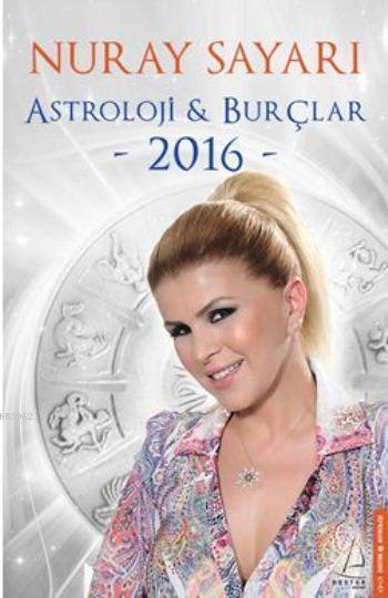 Astroloji - Burçlar 2016 - Nuray Sayarı- | Yeni ve İkinci El Ucuz Kita