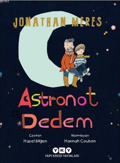 Astronot Dedem - Jonathan Meres | Yeni ve İkinci El Ucuz Kitabın Adres