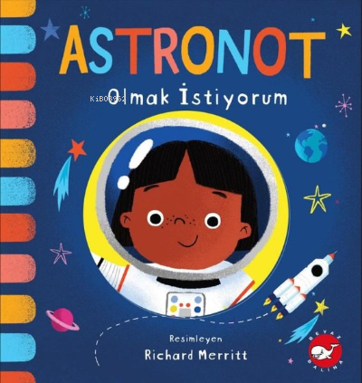 Astronot Olmak İstiyorum - Kolektif | Yeni ve İkinci El Ucuz Kitabın A