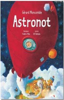 Astronot - Gérard Moncomble- | Yeni ve İkinci El Ucuz Kitabın Adresi