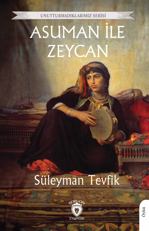 Asuman ile Zeycan - Süleyman Tevfik | Yeni ve İkinci El Ucuz Kitabın A