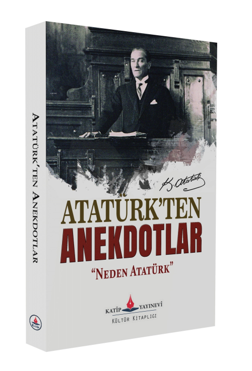 Atatük’ten Anekdotlar; “Neden Atatürk” - Yusuf Karahal | Yeni ve İkinc