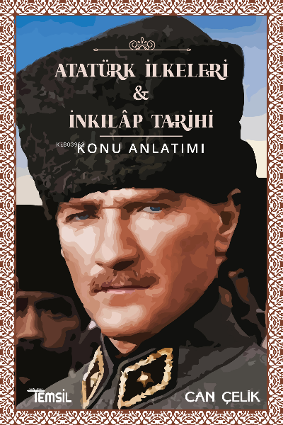 Atatürk İlkeleri ve İnkılap Tarihi ;Konu Anlatımı - Can Çelik | Yeni v