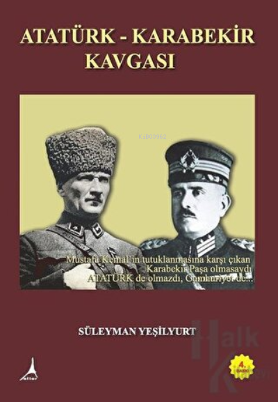 Atatürk - Karabekir Kavgası - Süleyman Yeşilyurt | Yeni ve İkinci El U