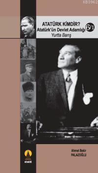 Atatürk Kimdir? 6/1 - Ahmet Bekir Palazoğlu | Yeni ve İkinci El Ucuz K