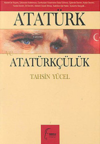 Atatürk ve Atatürkçülük - Tahsin Yücel | Yeni ve İkinci El Ucuz Kitabı