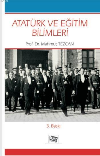 Atatürk ve Eğitim Bilimleri - Mahmut Tezcan | Yeni ve İkinci El Ucuz K