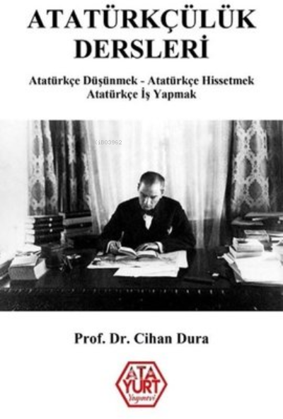 Atatürkçülük Dersleri - Cihan Dura | Yeni ve İkinci El Ucuz Kitabın Ad