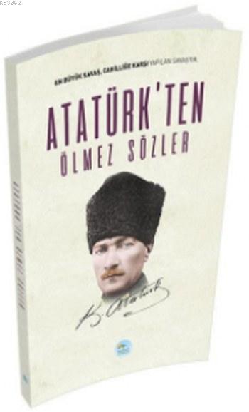 Atatürk'ten Ölmez Sözler - Mustafa Kemal Atatürk | Yeni ve İkinci El U