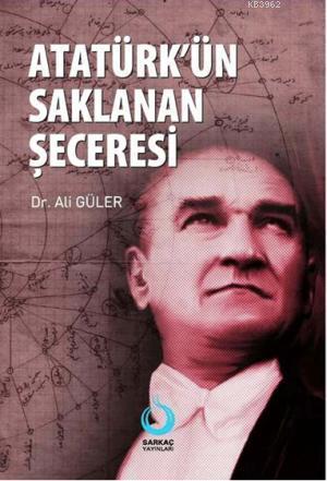 Atatürk'ün Saklanan Şeceresi - Ali Güler | Yeni ve İkinci El Ucuz Kita