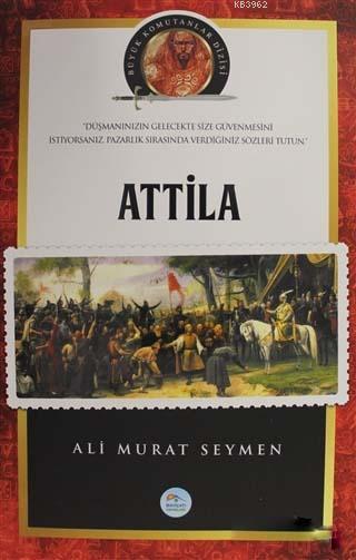 Atilla - Büyük Komutanlar Dizisi - Ali Murat Seymen | Yeni ve İkinci E