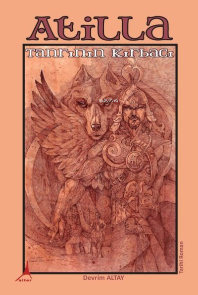 Atilla-Tanrının Kırbacı - Devrim Altay | Yeni ve İkinci El Ucuz Kitabı