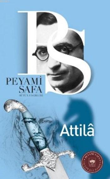 Atilla - Peyami Safa | Yeni ve İkinci El Ucuz Kitabın Adresi