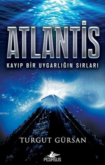 Atlantis - Turgut Gürsan | Yeni ve İkinci El Ucuz Kitabın Adresi