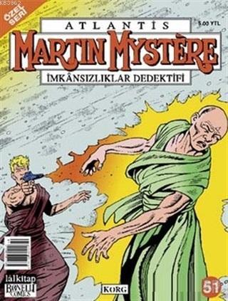 Atlantis (Özel Seri) Sayı: 51 Korg Martin Mystere İmkansızlıklar Dedek