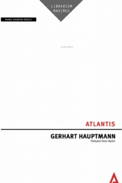 Atlantis - Gerhart Hauptmann | Yeni ve İkinci El Ucuz Kitabın Adresi