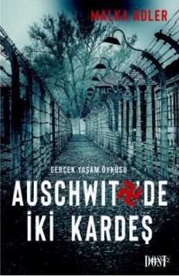 Auschwitz'de İki Kardeş - Malka Adler | Yeni ve İkinci El Ucuz Kitabın
