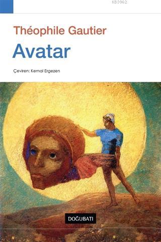 Avatar - Theophile Gautier | Yeni ve İkinci El Ucuz Kitabın Adresi