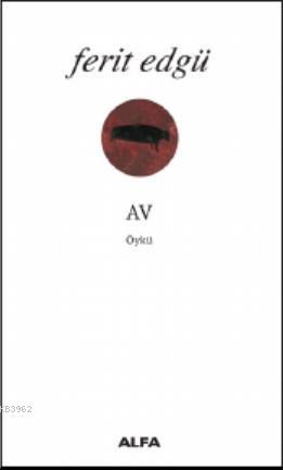 Av - Ferit Edgü | Yeni ve İkinci El Ucuz Kitabın Adresi