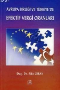 Avrupa Birliği ve Türkiye'de Efektif Vergi Oranları - Filiz Giray | Ye