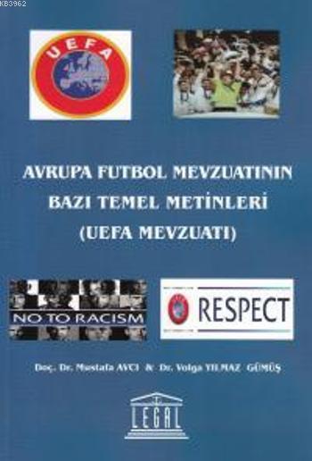 Avrupa Futbol Mevzuatının Bazı Temel Metinleri - Mustafa Avcı | Yeni v