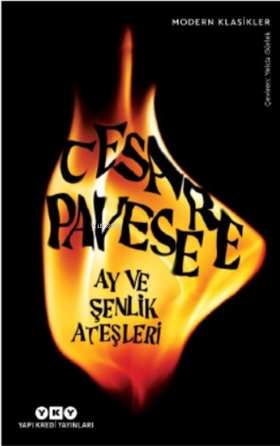 Ay ve Şenlik Ateşleri - Cesare Pavese | Yeni ve İkinci El Ucuz Kitabın