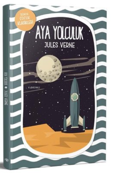 Aya Yolculuk - Jules Verne | Yeni ve İkinci El Ucuz Kitabın Adresi