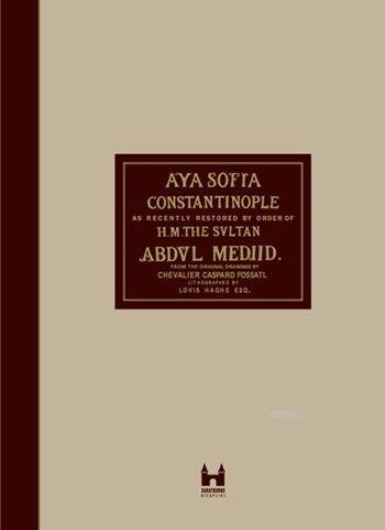 Ayasofya ve İstanbul / Aya Sofia Constantinople (Ciltli) - Kolektif | 