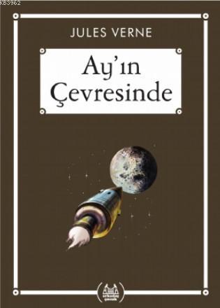 Ay'ın Çevresinde - Jules Verne | Yeni ve İkinci El Ucuz Kitabın Adresi