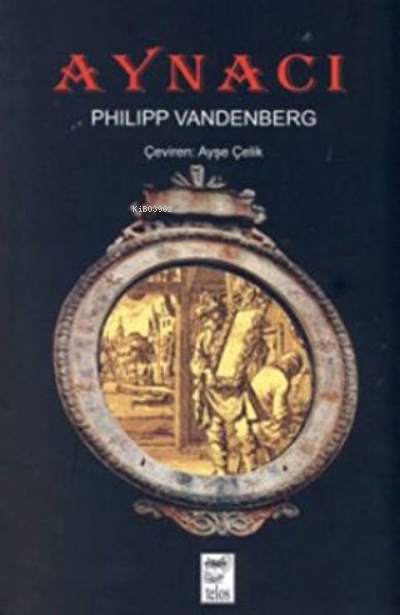 Aynacı - Philipp Vandenberg- | Yeni ve İkinci El Ucuz Kitabın Adresi