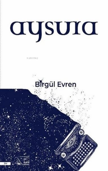 Aysura - Birgül Evren | Yeni ve İkinci El Ucuz Kitabın Adresi