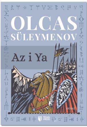 Az İ Ya - Olcas Süleymenov | Yeni ve İkinci El Ucuz Kitabın Adresi