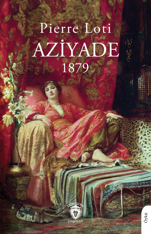 Aziyade - Pierre Loti | Yeni ve İkinci El Ucuz Kitabın Adresi