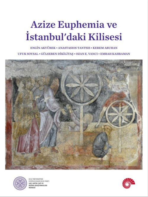 Azize Euphemia Ve İstanbul’daki Kilisesi - Kolektif | Yeni ve İkinci E