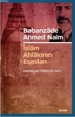 Babanzade Ahmed Naim - Fahrettin Gün | Yeni ve İkinci El Ucuz Kitabın 