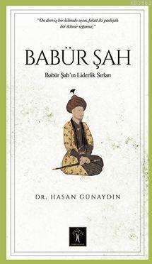 Babür Şah - Hasan Günaydın | Yeni ve İkinci El Ucuz Kitabın Adresi