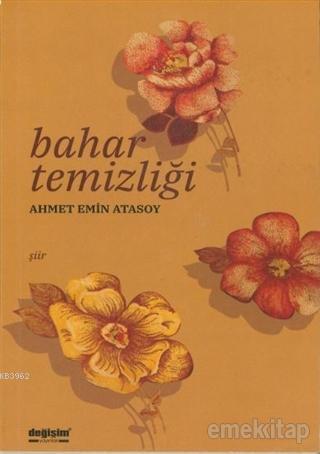 Bahar Temizliği - Ahmet Emin Atasoy | Yeni ve İkinci El Ucuz Kitabın A
