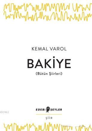 Bakiye (Bütün Şiirleri) - Kemal Varol | Yeni ve İkinci El Ucuz Kitabın