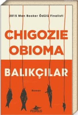 Balıkçılar - Chigozie Obioma | Yeni ve İkinci El Ucuz Kitabın Adresi