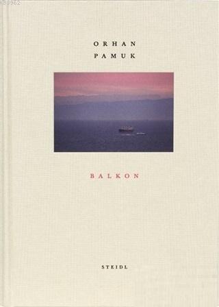 Balkon (Ciltli) - Orhan Pamuk | Yeni ve İkinci El Ucuz Kitabın Adresi