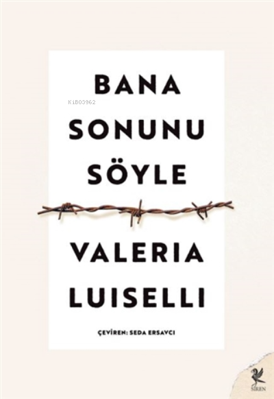 Bana Sonunu Söyle - Valeria Luiselli | Yeni ve İkinci El Ucuz Kitabın 