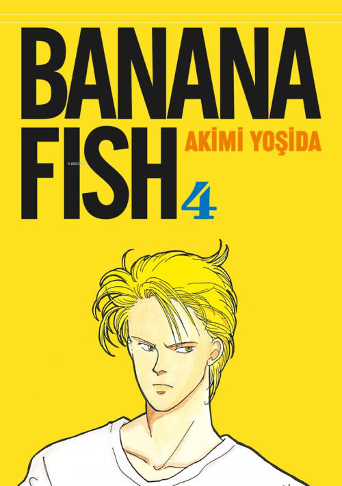 Banana Fish 4. Cilt - Akimi Yoşida | Yeni ve İkinci El Ucuz Kitabın Ad