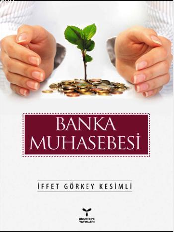 Banka Muhasebesi - İffet Görkey Kesimli | Yeni ve İkinci El Ucuz Kitab