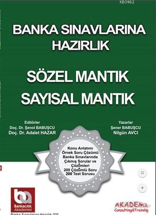 Banka Sınavlarına Hazırlık - Sözel Mantık - Sayısal Mantık - Şener Bab